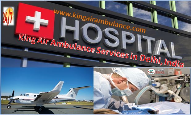 High Queality King Air Ambulance Services in Delhi India with top Level Medical Facility.JPG